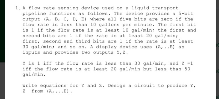 Solved 1. A flow rate sensing device used on a liquid | Chegg.com
