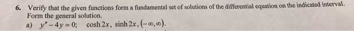 Solved verify that the given functions form a fundamental | Chegg.com
