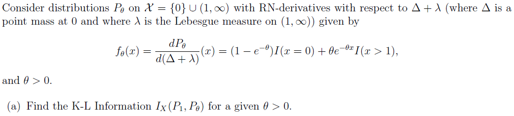 Solved Consider Distributions Pθ On X={0}∪(1,∞) With 