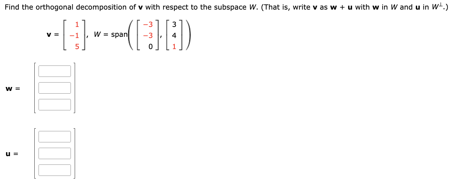 Solved Find the orthogonal decomposition of v with respect | Chegg.com