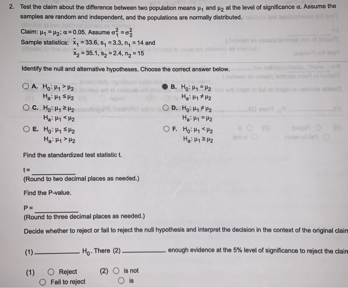 Solved 2. Test the claim about the difference between two | Chegg.com