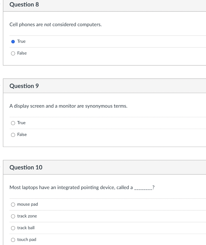 Solved Cell phones are not considered computers. True False 