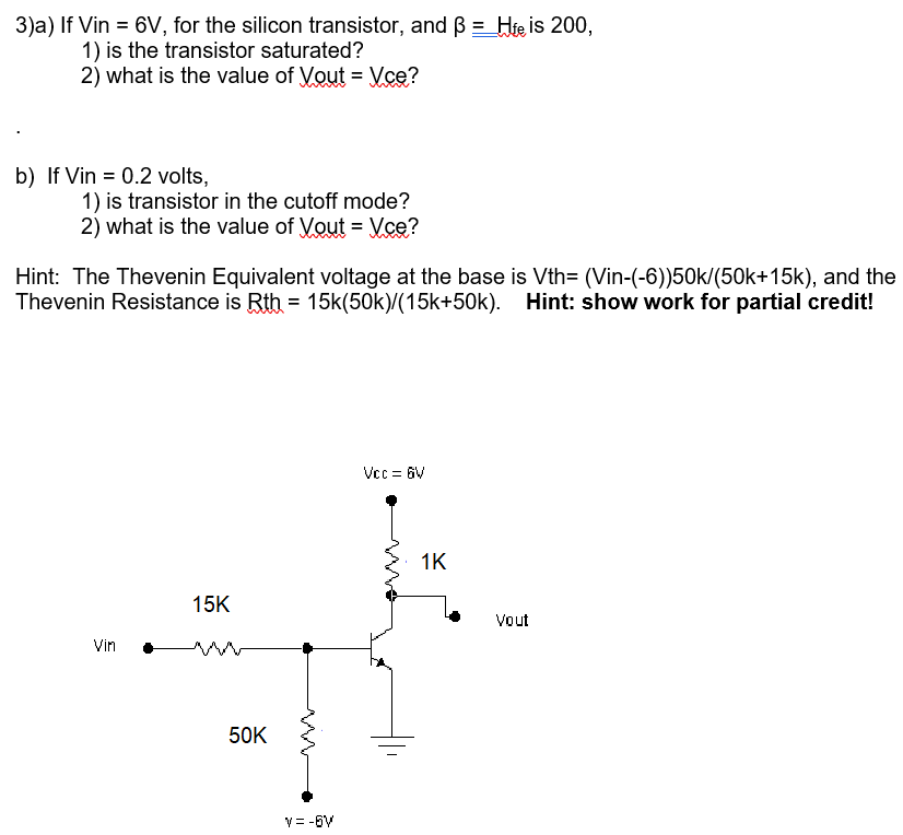 Solved 3)a) If Vin = 6V, for the silicon transistor, and B = | Chegg.com