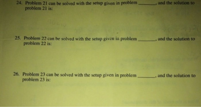 Solved 24. Problem 21 can be solved with the setup given in | Chegg.com