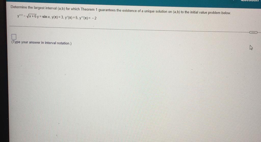 Solved Determine the largest interval (a,b) for which | Chegg.com