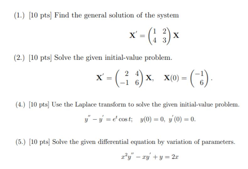 Solved (1.) [10 pts) Find the general solution of the system | Chegg.com