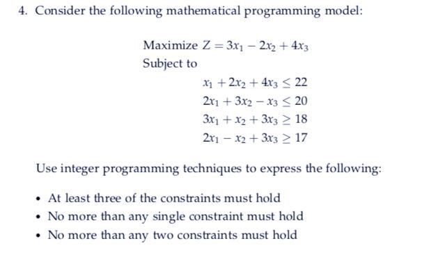 Solved 4. Consider the following mathematical programming | Chegg.com