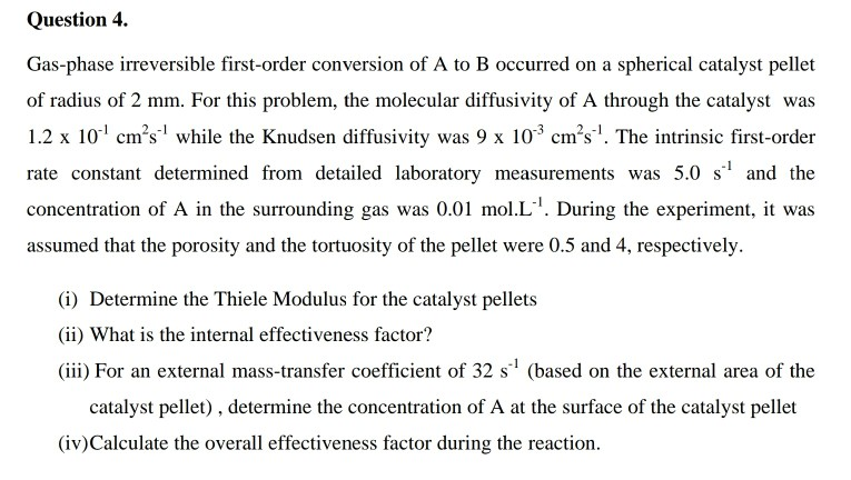 Solved Question 4 Gas-phase Irreversible First-order | Chegg.com