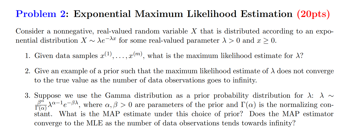 Solved by an EXPERT Problem 2: Exponential Maximum Likelihood ...