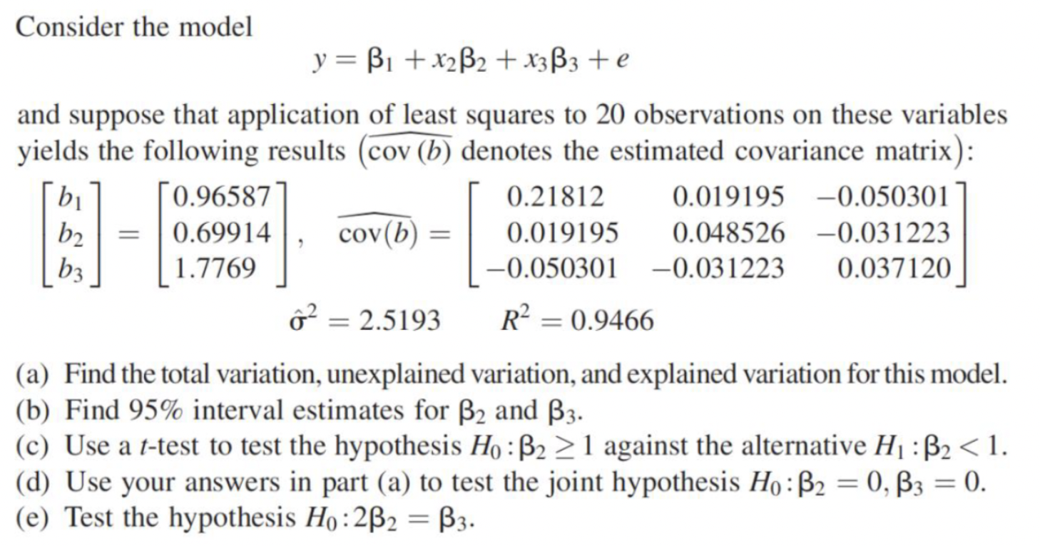 Solved Consider the model y = Bi + x2ß2 + x3B3 +e and | Chegg.com