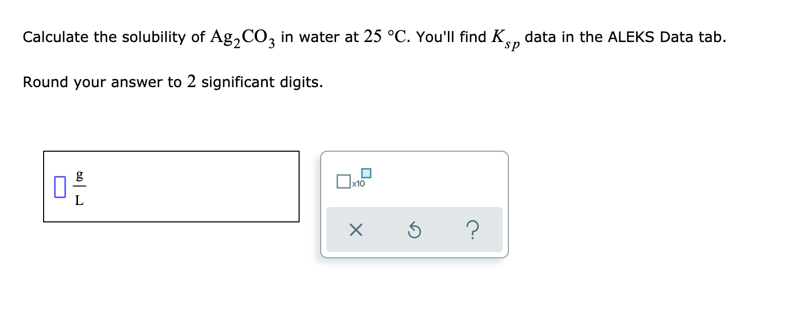 Solved Calculate the solubility of Ag2CO3 in water at 25 °C.