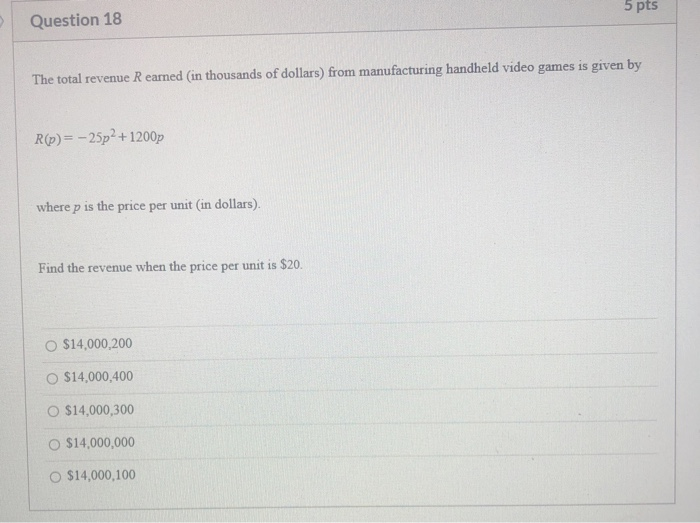 Solved 5 pts Question 18 The total revenue R earned (in | Chegg.com