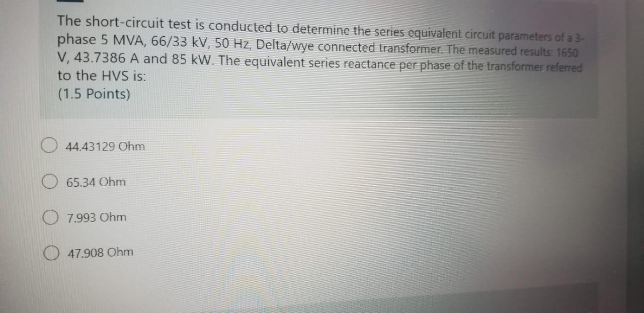 Solved The short-circuit test is conducted to determine the | Chegg.com