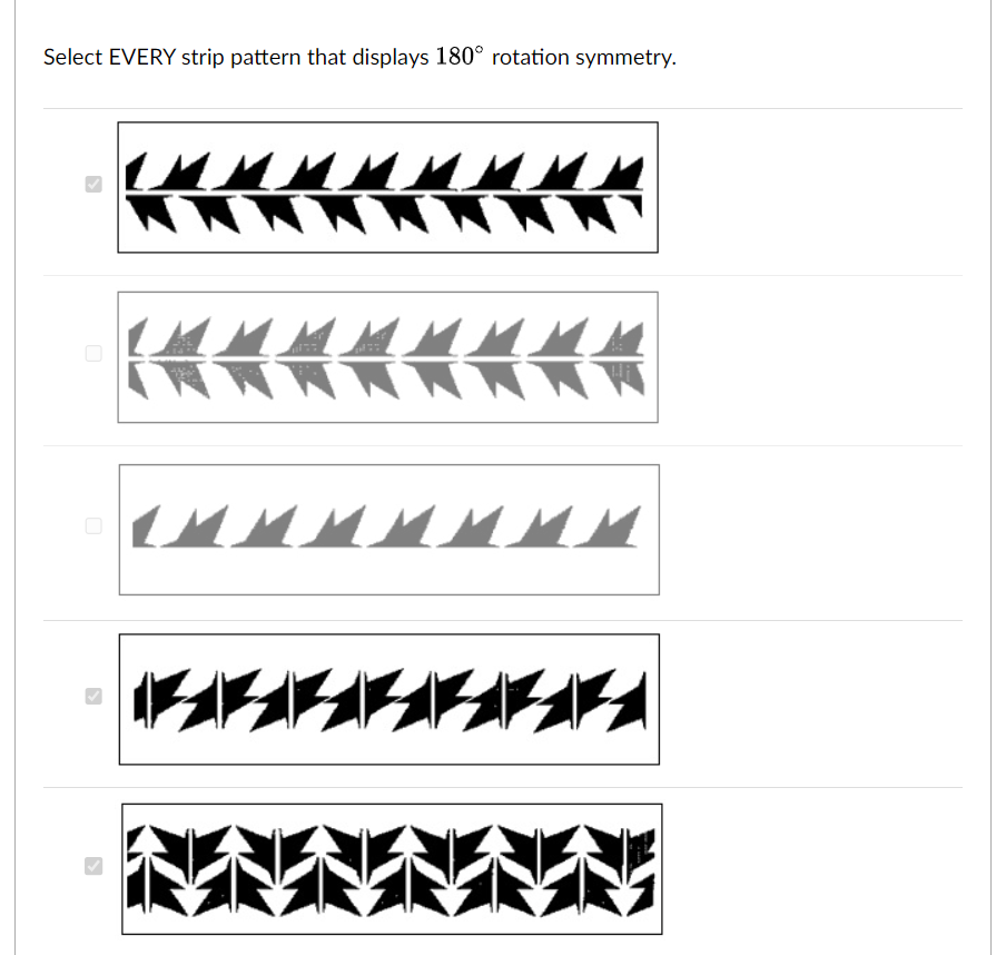 Select EVERY strip pattern that displays \( 180^{\circ} \) rotation symmetry.