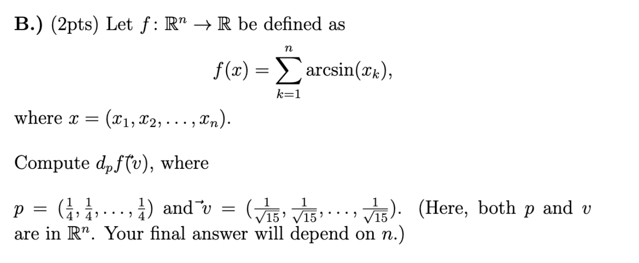 Solved B 2pts Let F Rm R Be Defined As N F X Ar Chegg Com