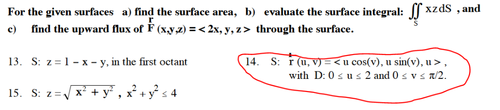 Solved For The Given Surfaces A) Find The Surface Area, B) | Chegg.com