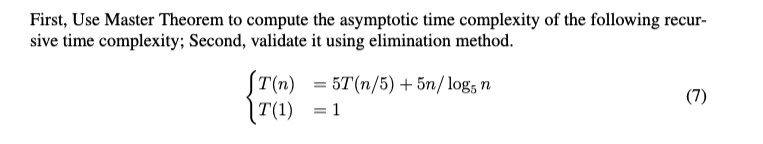 [Solved]: First, Use Master Theorem to compute the asymptot