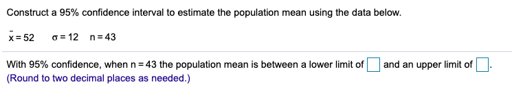 Solved Construct a 95% confidence interval to estimate the | Chegg.com