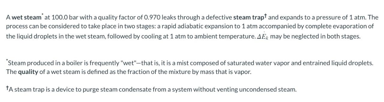Solved A wet steam at 100.0 bar with a quality factor of | Chegg.com