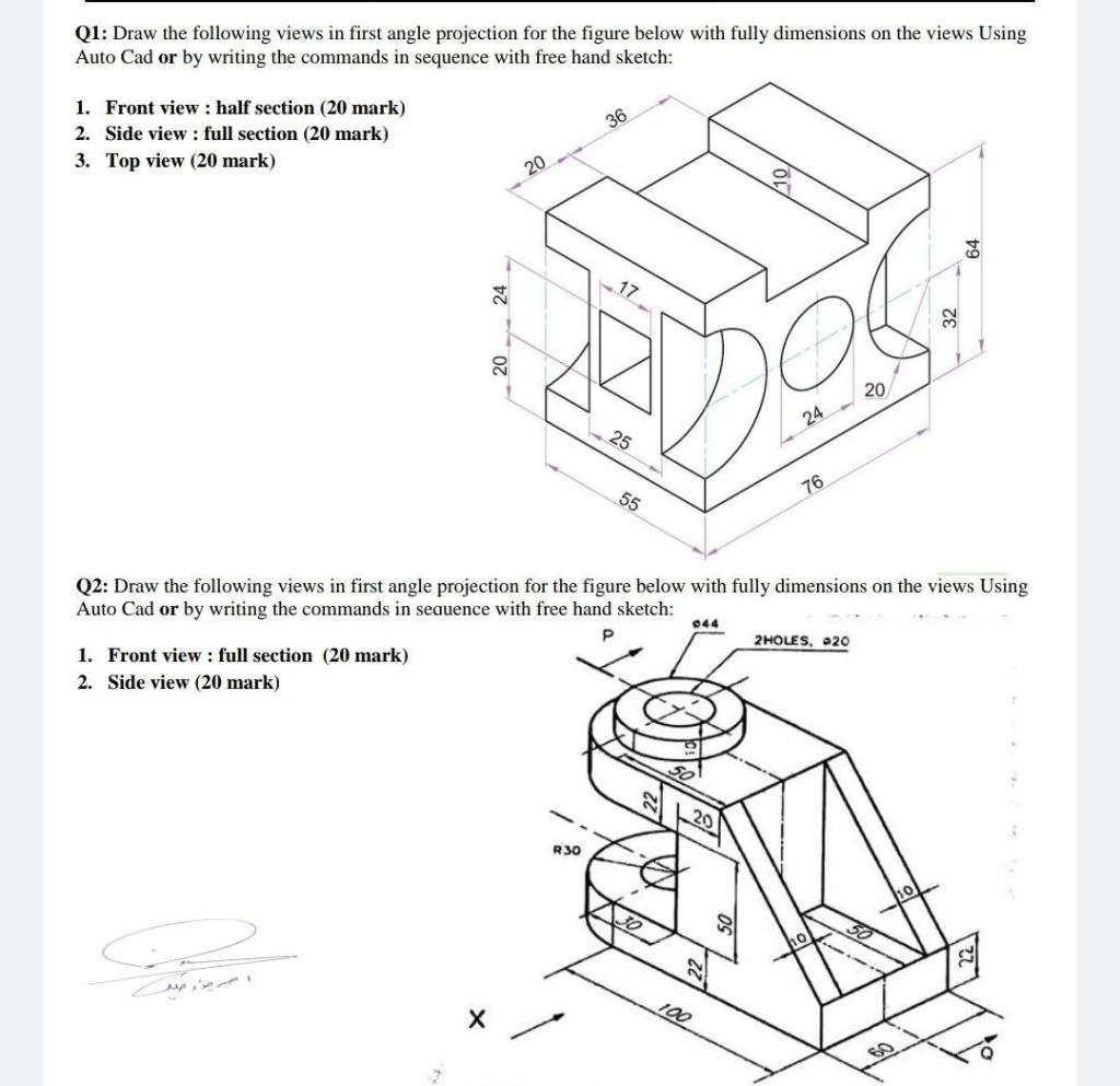 Solved Q1: Draw the following views in first angle | Chegg.com