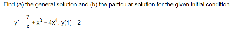 Solved Find (a) The General Solution And (b) The Particular | Chegg.com