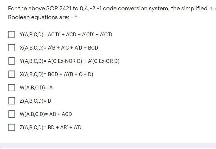 Solved For the above SOP 2421 to 8,4,-2,-1 code conversion | Chegg.com