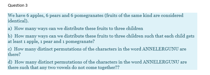 Solved Question 3 We have 6 apples, 6 pears and 6 | Chegg.com