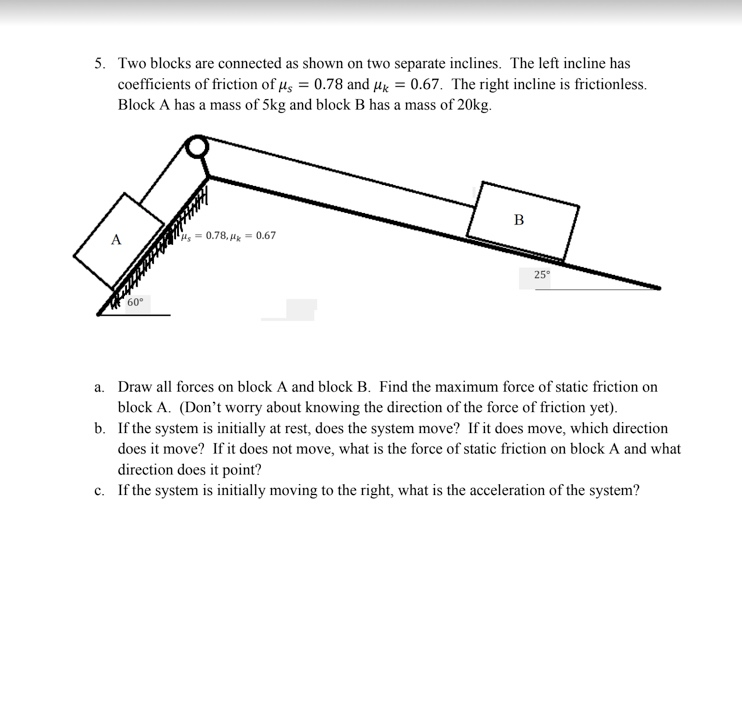 Solved 5. Two blocks are connected as shown on two separate | Chegg.com