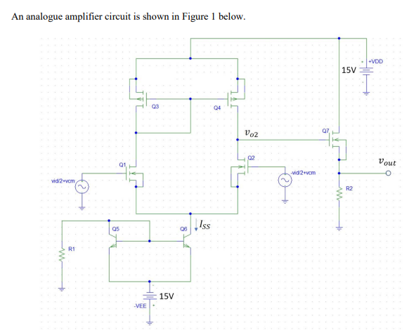 Solved Circuit Data: VDD = 15 V, -VEE = -15 V, ISS = 1.5 | Chegg.com