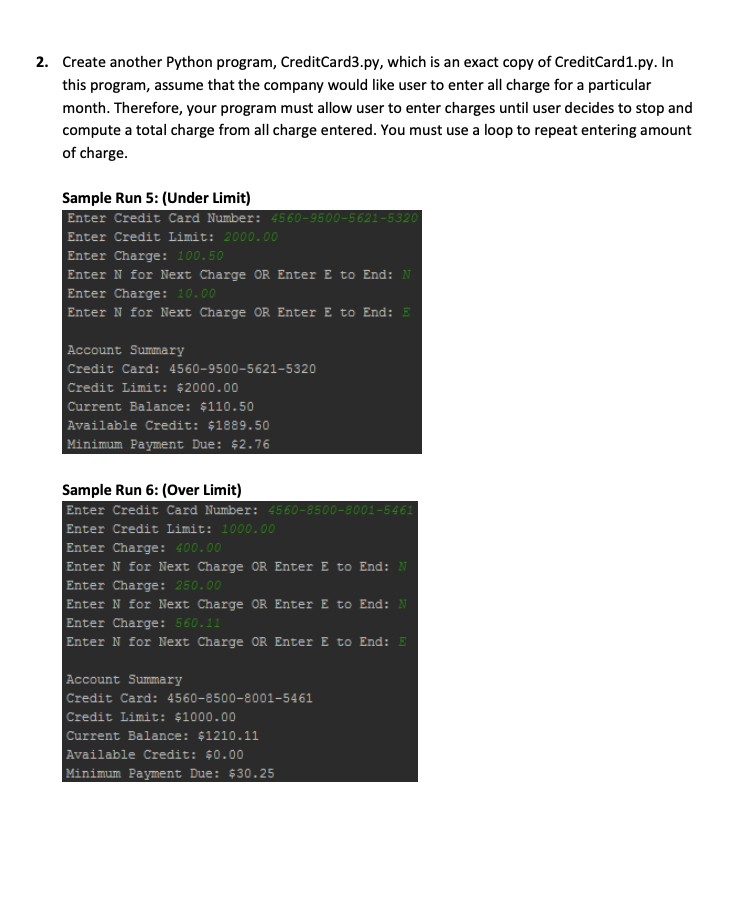 Solved 2. Create another Python program, Credit Card3.py, | Chegg.com