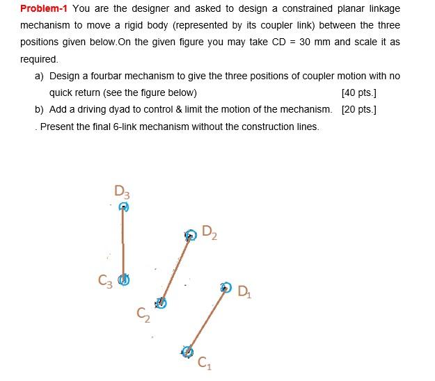 Solved Problem-1 You are the designer and asked to design a | Chegg.com