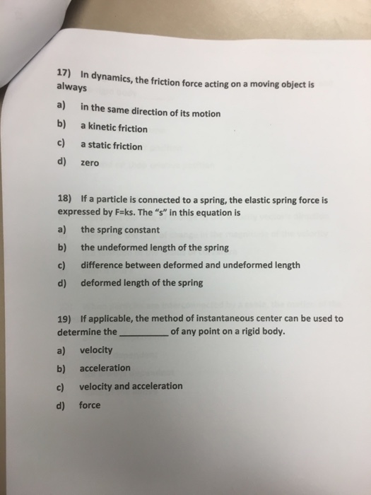Solved 17) In dynamics, the friction force acting on a | Chegg.com