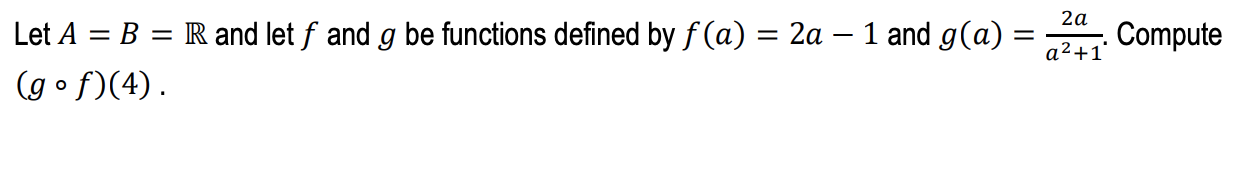 Solved Let A=B=R And Let F And G Be Functions Defined By | Chegg.com