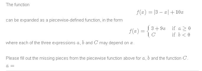 Solved The function f(x)=∣3−x∣+10x can be expanded as a | Chegg.com