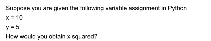 Solved Suppose you are given the following variable | Chegg.com