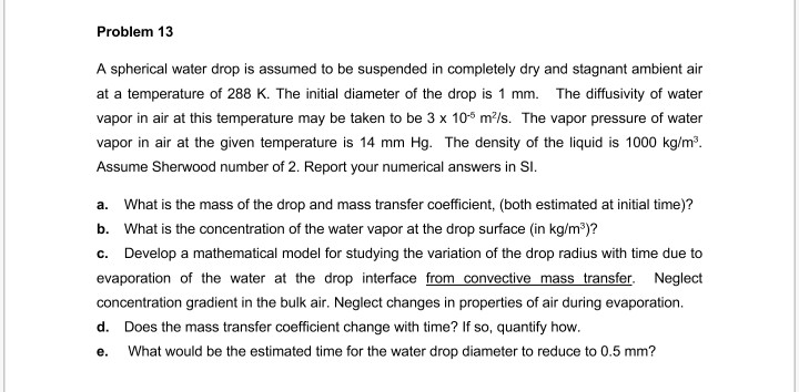 Solved Problem 13 A spherical water drop is assumed to be | Chegg.com