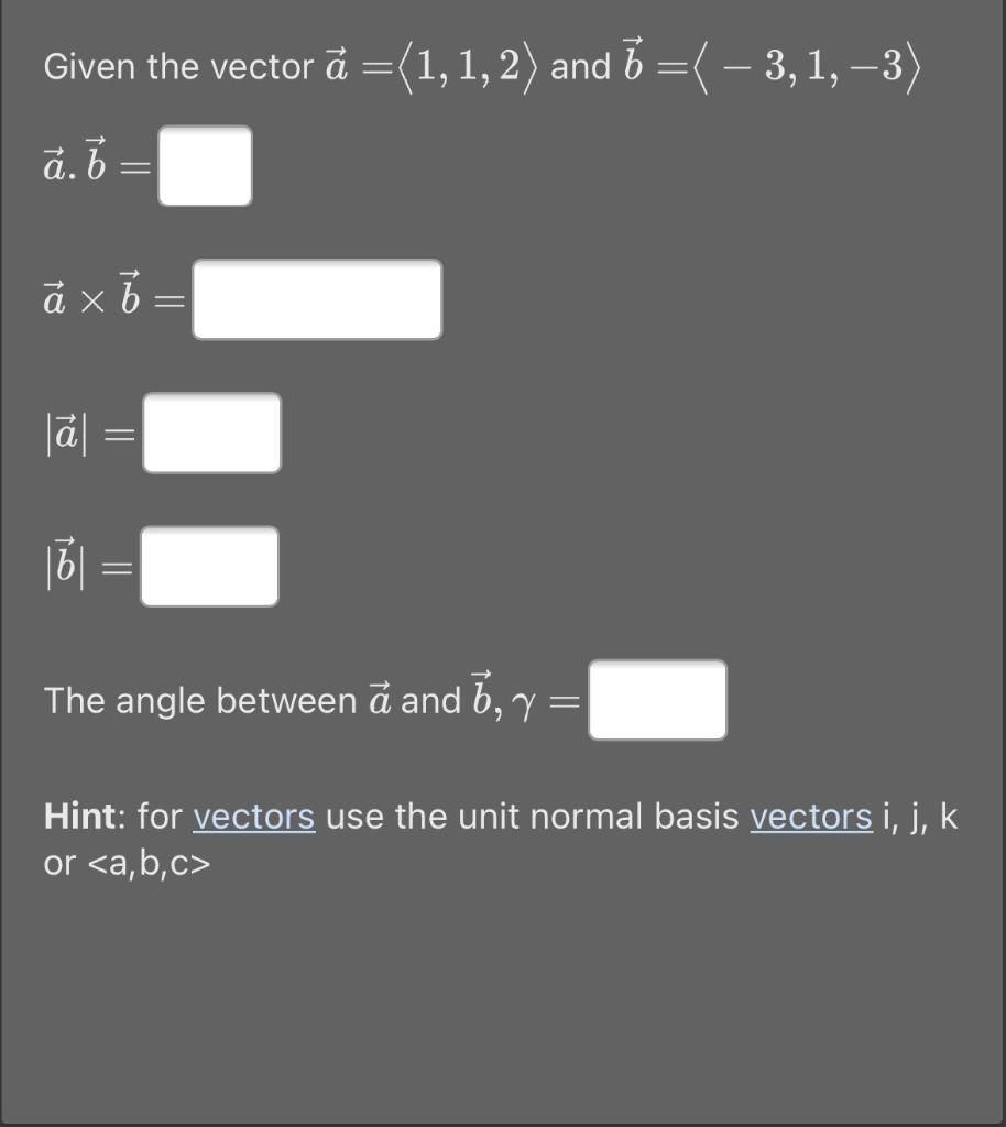 Solved Given The Vector A 1 1 2 And 7 3 1 3 ă Chegg Com