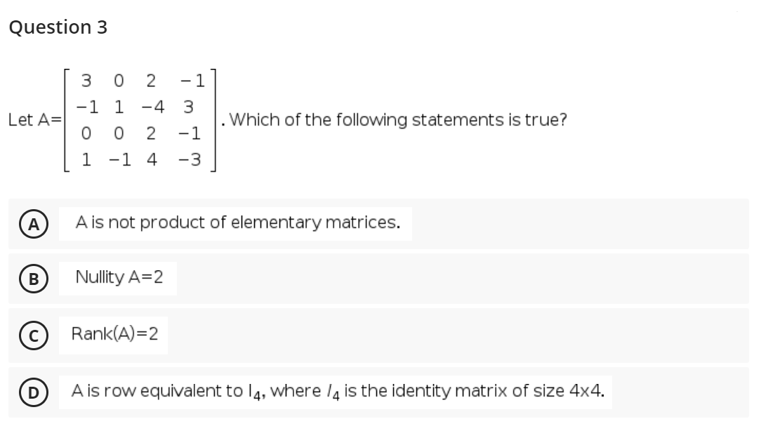 Solved Question 3 3 0 2 1 -1 1 -4 3 Let A= . Which of the | Chegg.com