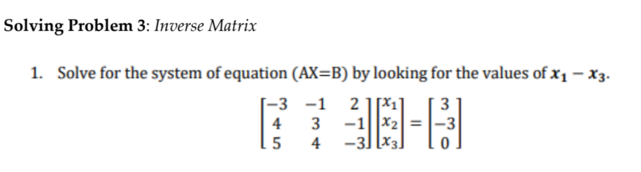 Solved Solving Problem 3: Inverse Matrix 1. Solve for the | Chegg.com