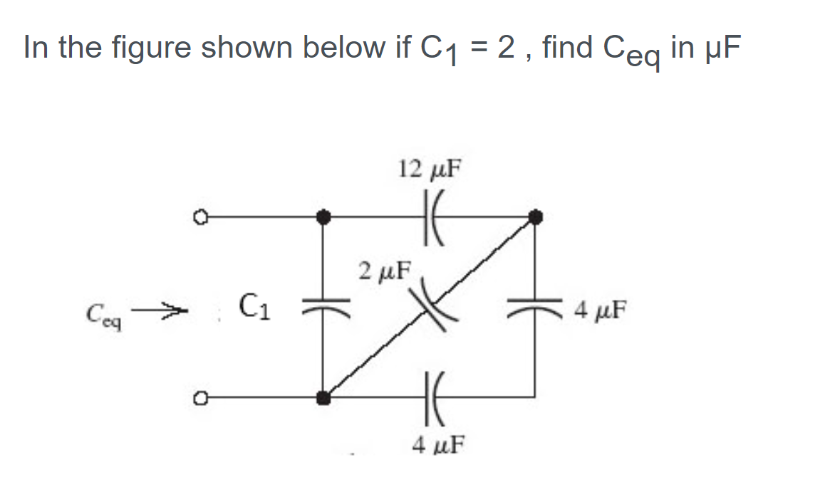 Solved In the figure shown below if C1 = 2 , find Ceq in uF | Chegg.com