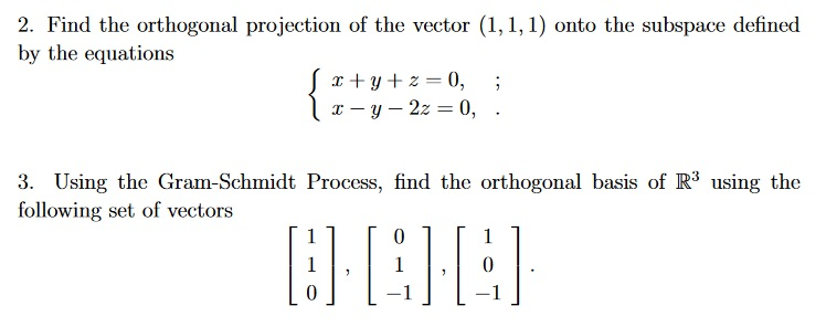 Solved 2. Find the orthogonal projection of the vector (1, | Chegg.com