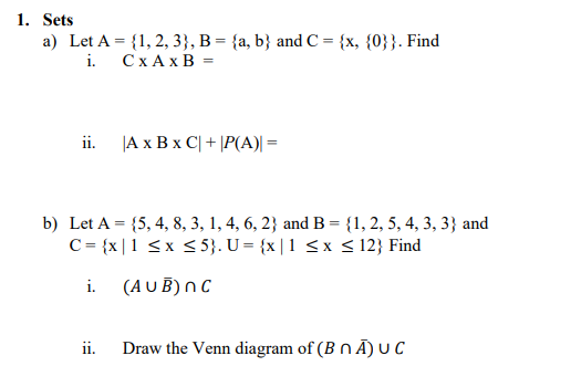 Solved 1. Sets a) Let A = {1,2,3), B = {a,b) and C = {x, | Chegg.com