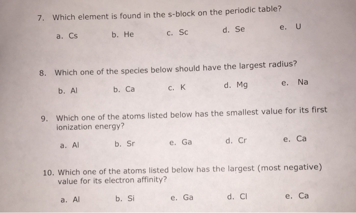 Solved 7 Which Element Is Found In The S block On The Chegg