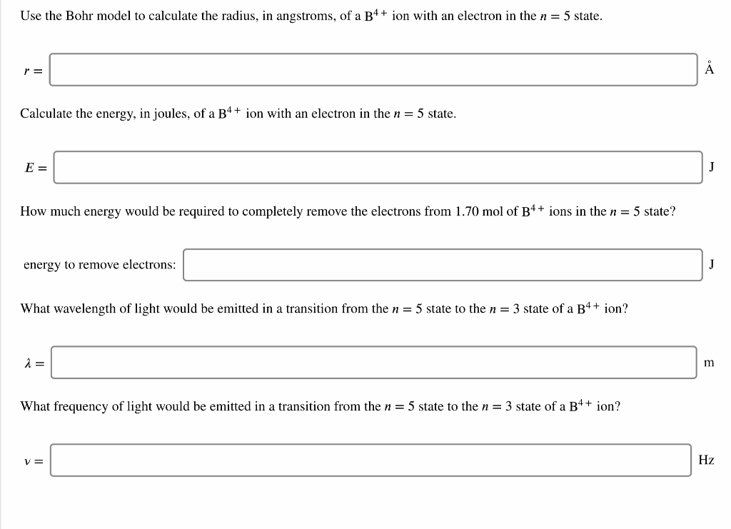 Use The Bohr Model To Calculate The Radius In Ang Chegg Com