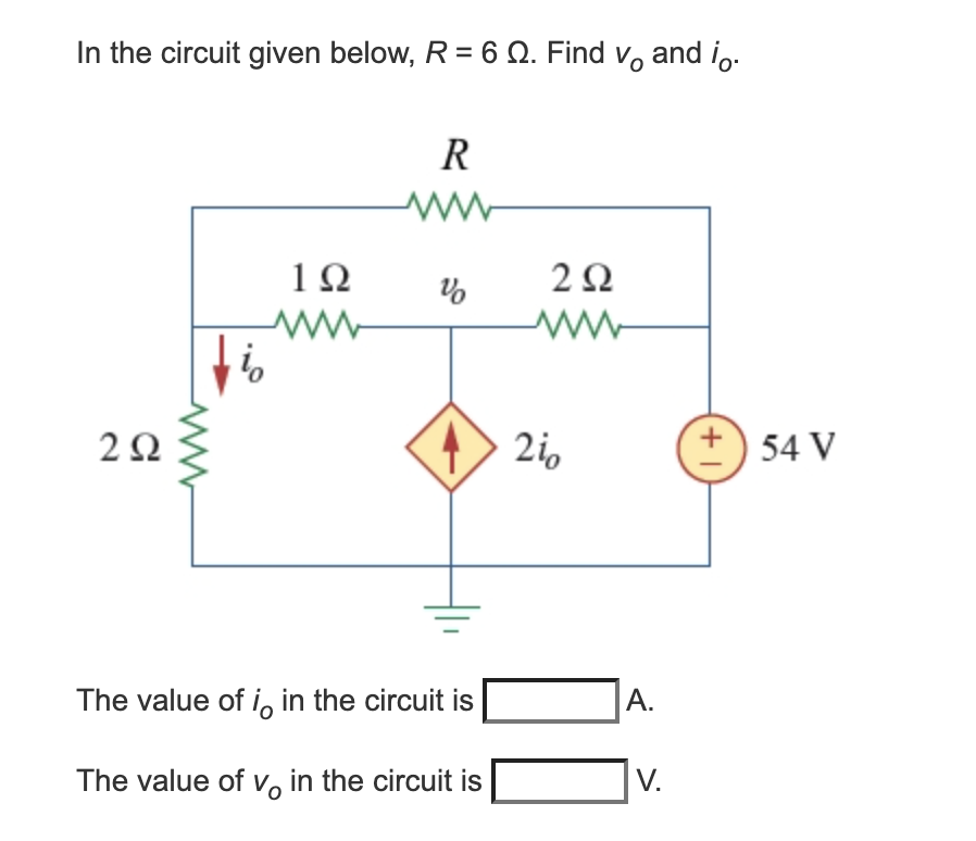 Solved In the circuit given below, R = 6 N. Find V, and io. | Chegg.com