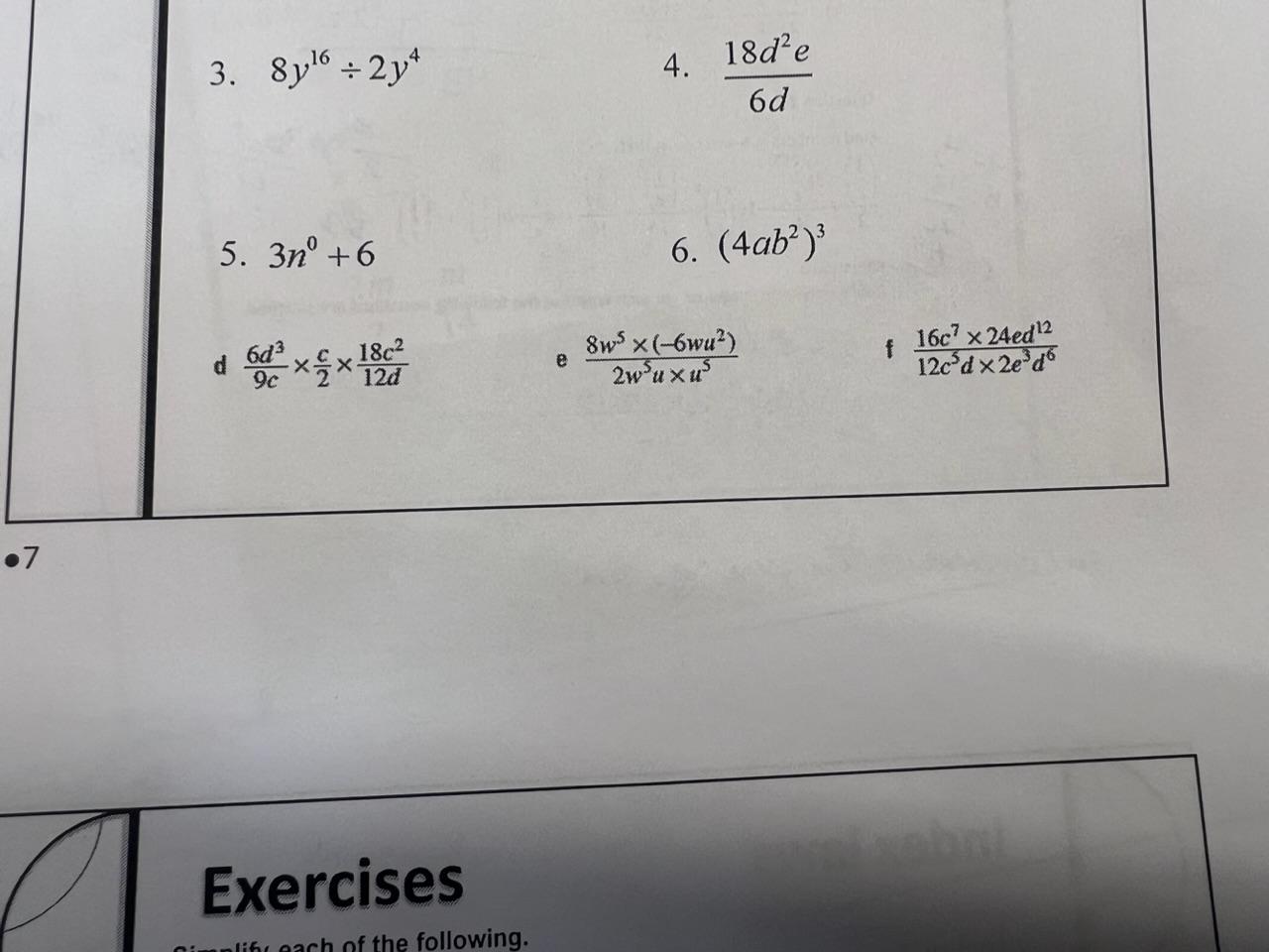 Solved 3. 8y16÷2y4 4. 6d18d2e 5. 3n0+6 6. (4ab2)3 d | Chegg.com