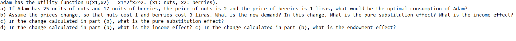 Solved Adam has the utility function U(x1,x2) = x1^2*X2^2. | Chegg.com