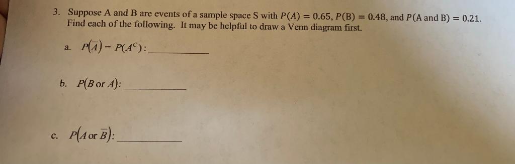 Solved 3. Suppose A and B are events of a sample space S | Chegg.com