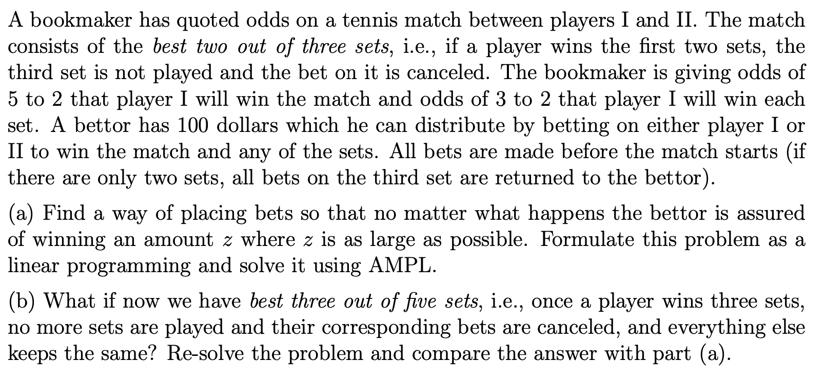 Solved A bookmaker has quoted odds on a tennis match between | Chegg.com