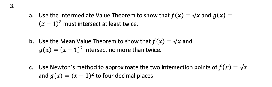 Solved 3 A Use The Intermediate Value Theorem To Show T Chegg Com